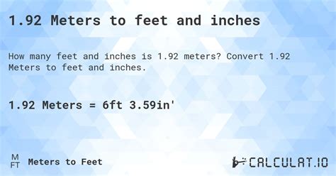 1.92 Meter to feet and inches